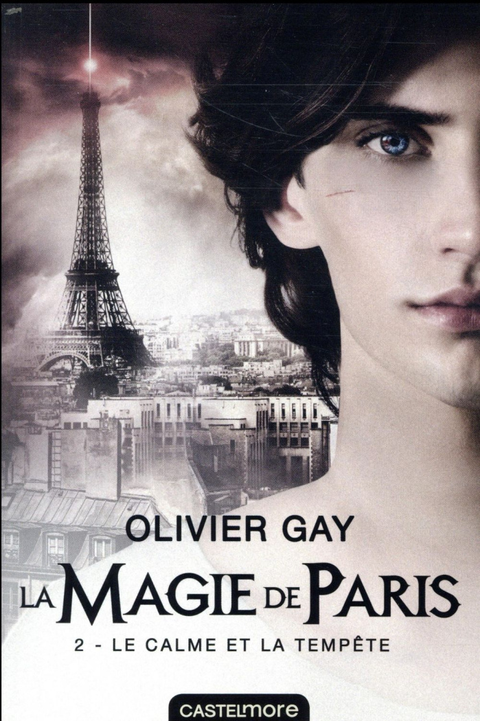 La magie de Paris Tome 2 : Le Calme et la Tempête
