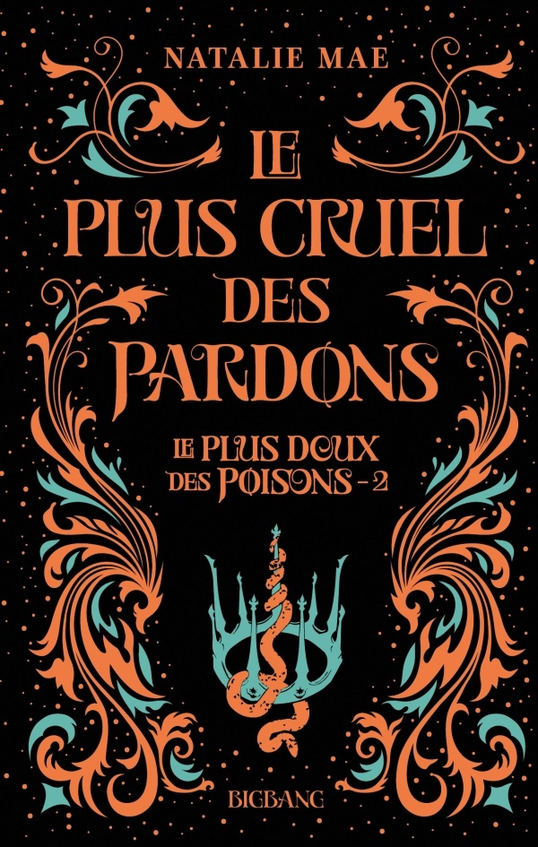 Le plus doux des poisons Tome 2 : Le plus cruel des pardons