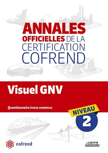 VISUEL GNV NIVEAU 2 LES ANNALES OFFICIELLES DE LA CERTIFICATION COFREND
