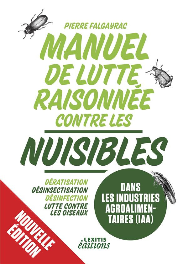 Manuel de lutte raisonnée contre les nuisibles dans les industries agroalimentaires (iaa). Dératisat