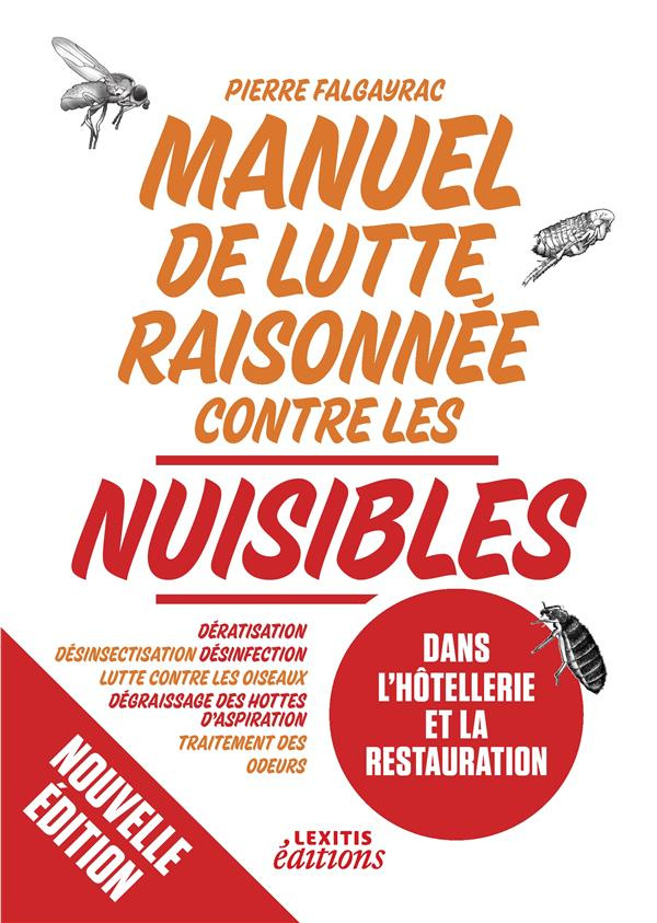 Manuel de lutte raisonnée contre les nuisibles dans l'hôtellerie et la restauration. Dératisation -