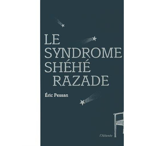 Le syndrome Shéhérazade