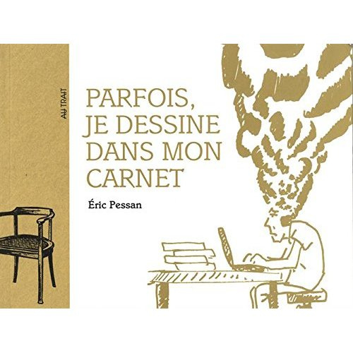 Parfois, je dessine dans mon carnet