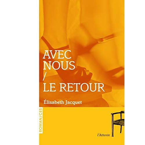 Avec nous / Le retour