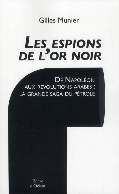 Les espions de l'or noir