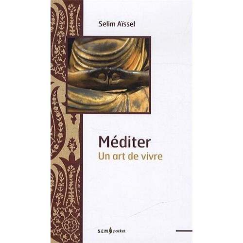 Méditer : un art de vivre