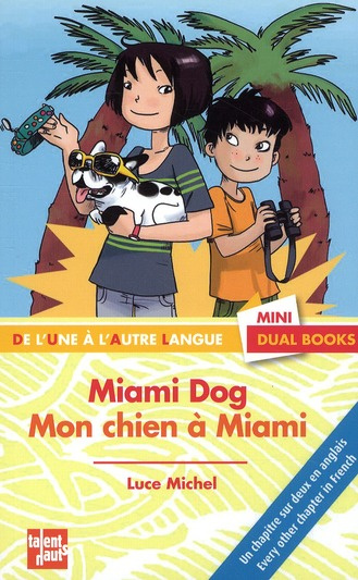 MIAMI DOG - MON CHIEN A MIAMI