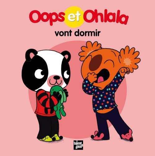 Oops et Ohlala vont dormir