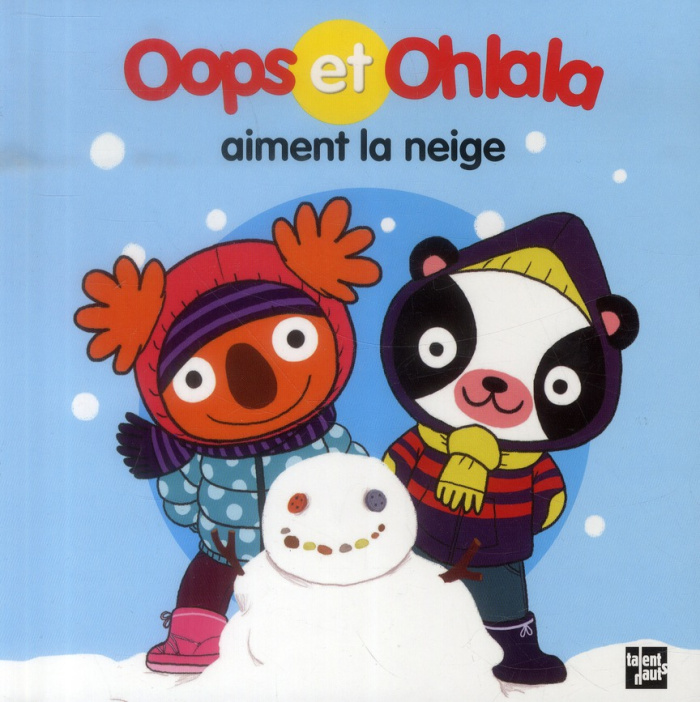 Oops et Ohlala aiment la neige