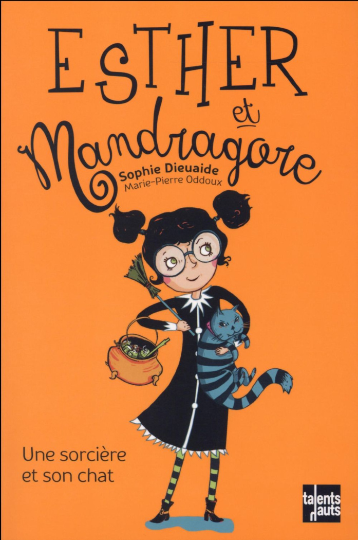 Esther et Mandragore : Une sorcière et son chat