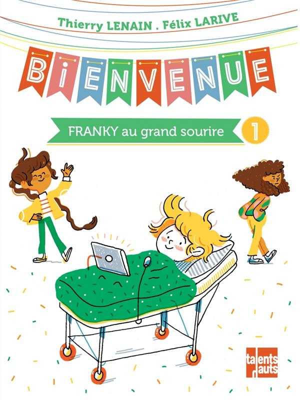 Bienvenue Tome 1 : Franky au grand sourire