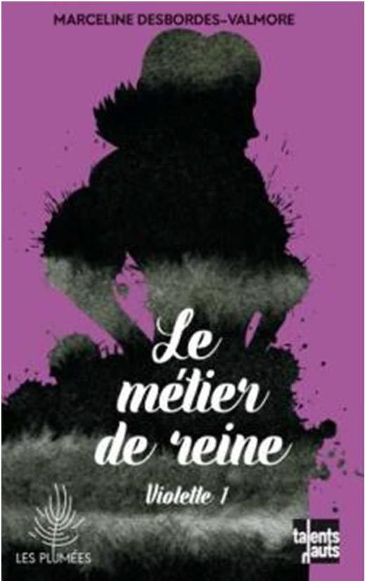 Violette Tome 1 : Le métier de reine