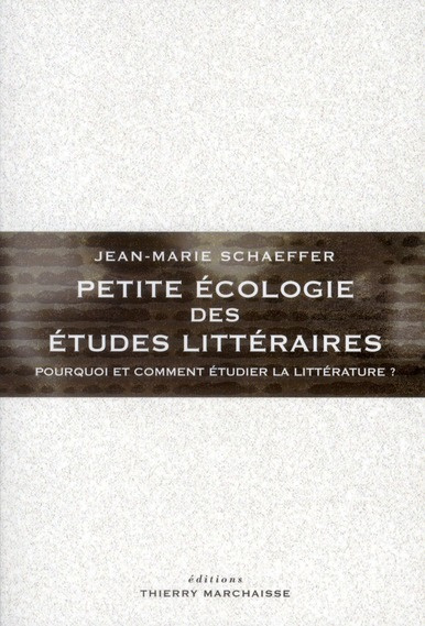 Petite écologie des études littéraires. Pourquoi et comment étudier la littérature ?