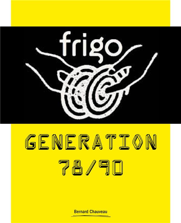 Frigo génération 78/90. Edition bilingue français-anglais