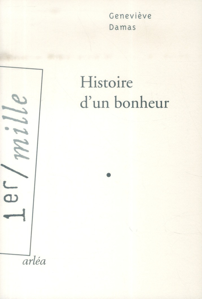 Histoire d'un bonheur