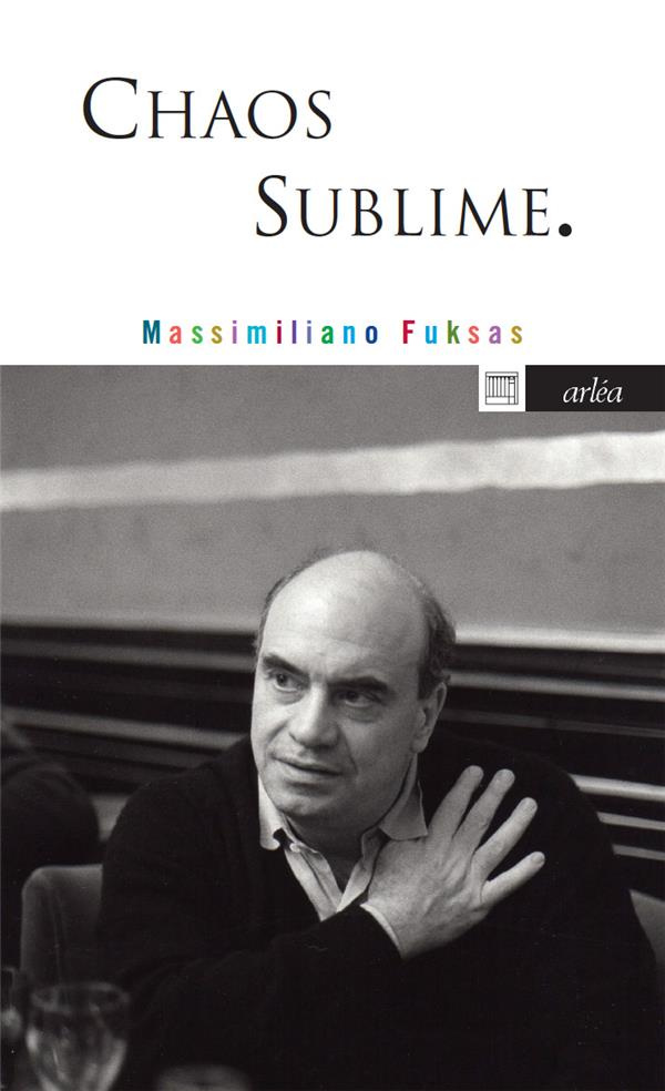 Chaos sublime. Notes sur la ville et carnet d'architecture