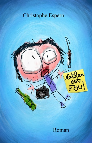 Nathan est fou !
