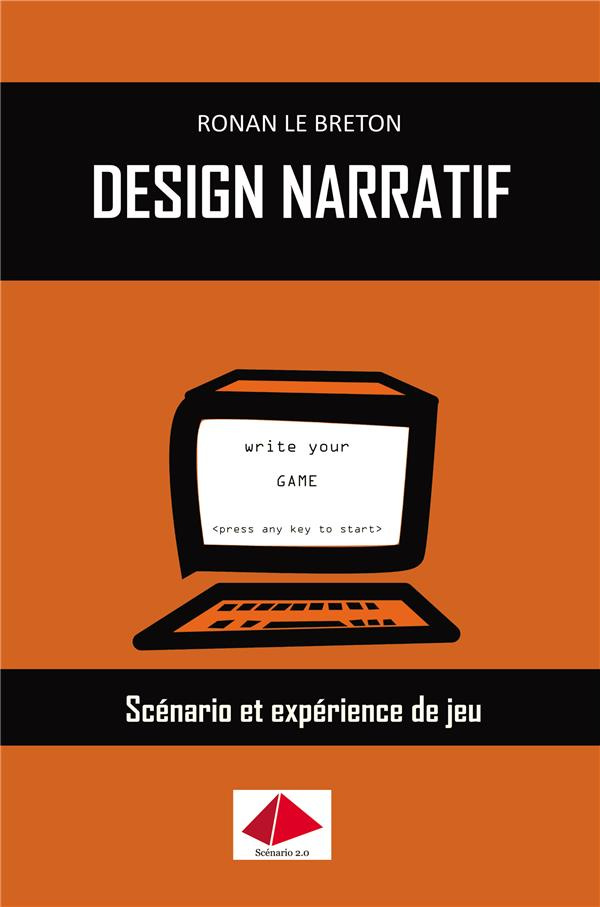 Design narratif. Scénario et expérience de jeu