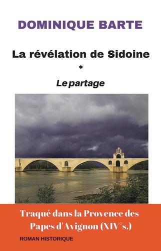 La révélation de Sidoine. Le Partage