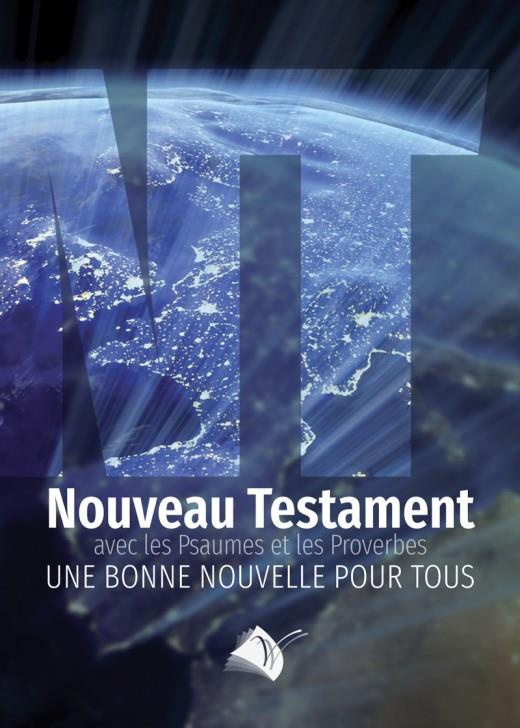 Le Nouveau Testament. Les psaumes et les proverbes