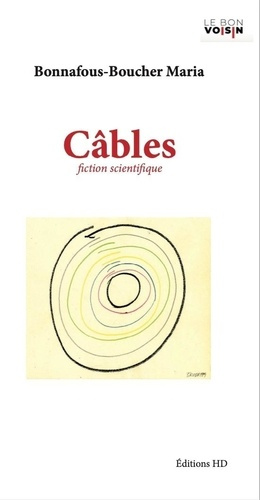 Câbles. Fiction scientifique