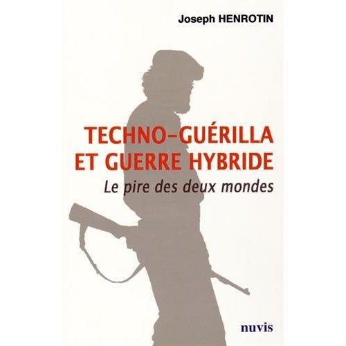 Techno-guérilla et guerre hybride