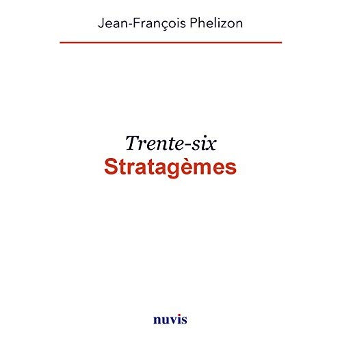Trente-six stratagèmes. 2e édition revue et corrigée