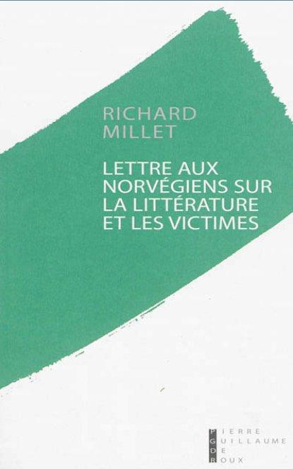 Lettres aux Norvégiens sur la littérature et les victimes