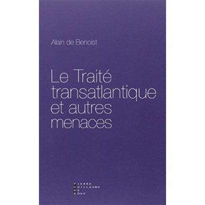 Le traité transatlantique et autres menaces