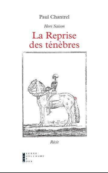 La reprise des ténèbres. Hors saison