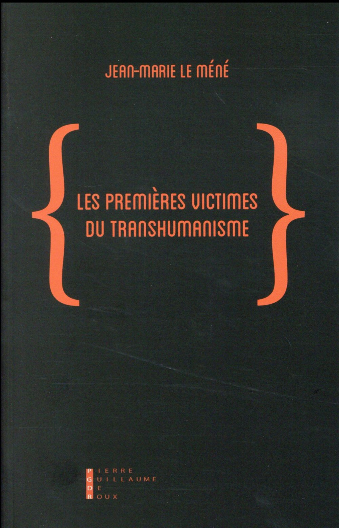 Les premières victimes du transhumanisme