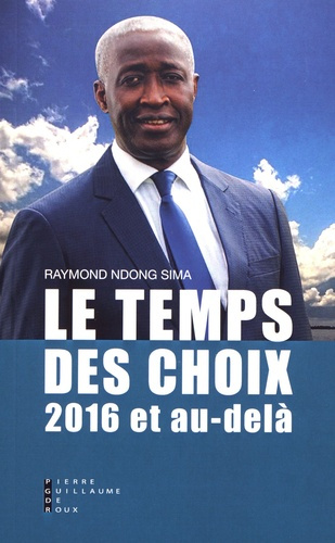 Le temps des choix. 2016 et au-delà