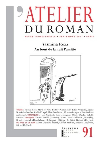 REVUE ATELIER DU ROMAN - VOL91 - YASMINA REZA AU BOUT DE LA NUIT L AMITIE