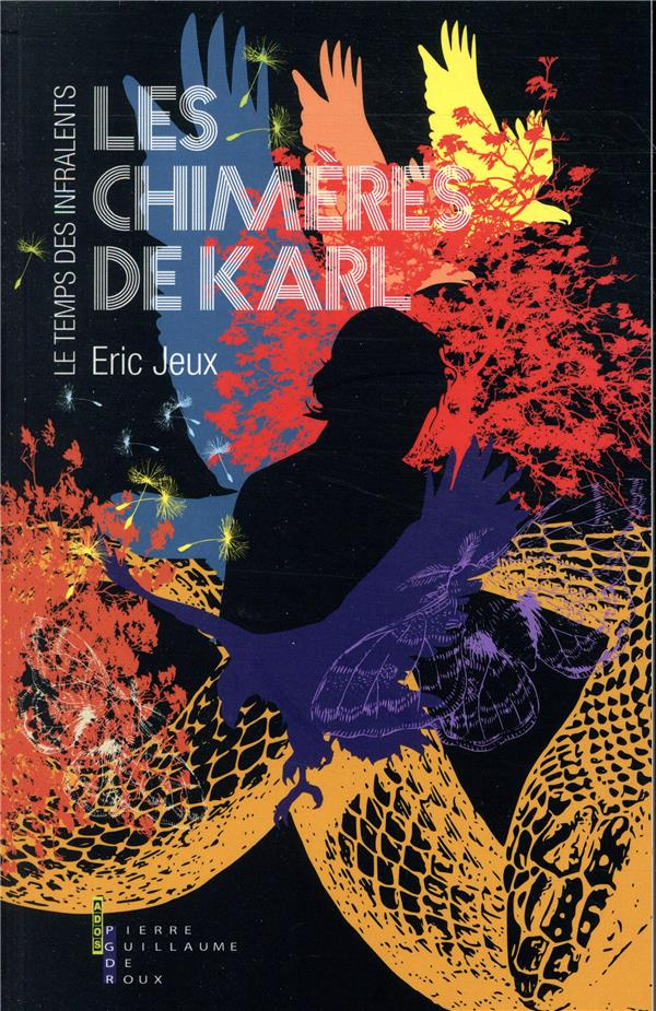 Le Temps des Infralents Tome 2 : Les chimères de Karl