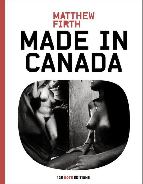 Made in Canada / Matthew Firth