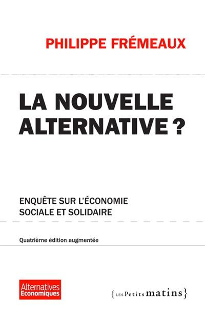 Nouvelle alternative ? . Edition revue et augmentée