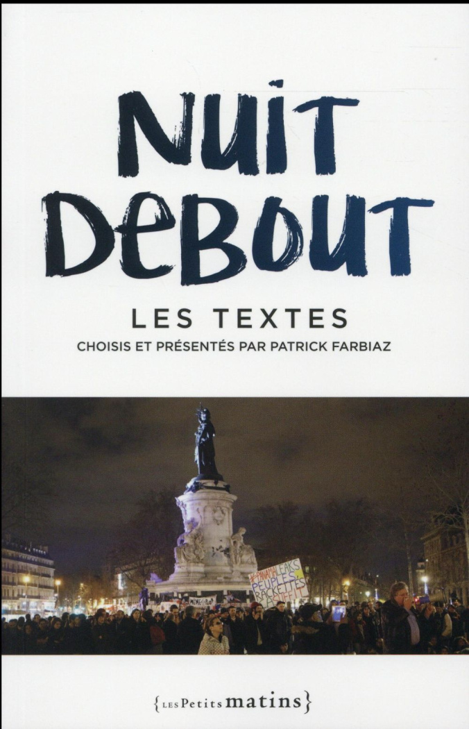 Nuit debout. Les textes