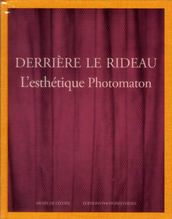 Derrière le rideau. L'esthétique Photomaton