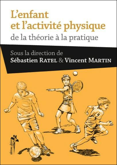 L'enfant et l'activité physique. De la théorie à la pratique