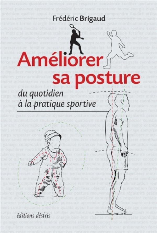 Améliorer sa posture du quotidien à la pratique sportive