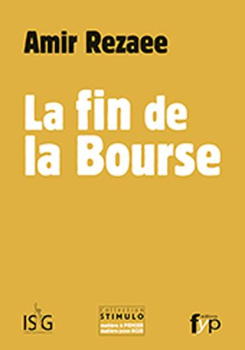 La fin de la Bourse