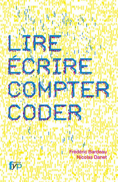 Lire, écrire, compter, coder