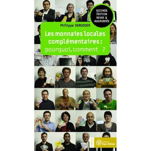 Les monnaies locales complémentaires : pourquoi, comment ? 2e édition revue et augmentée