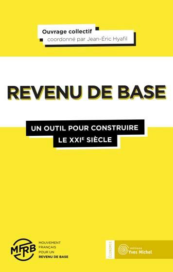 Le revenu de base : un outil pour construire le XXIe siècle