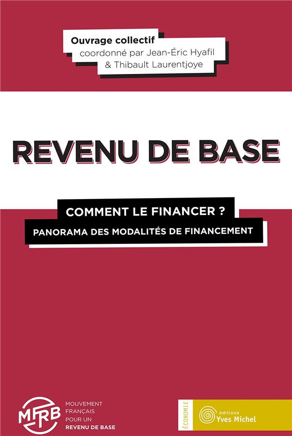 Le revenu de base : comment le financer. Panorama des modalités de financement