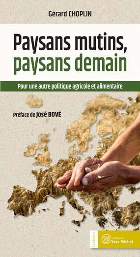 Paysans mutins, paysans demain