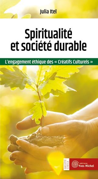 Spiritualité et société durable. L'engagement éthique des créatifs culturels