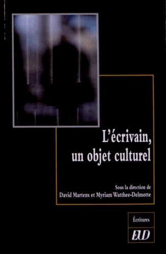 L'écrivain, un objet culturel