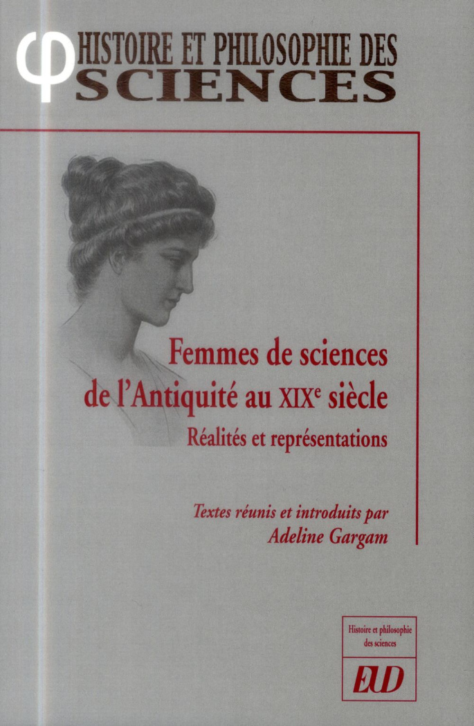 Femmes de sciences de l'Antiquité au XIXe siècle. Réalités et représentations