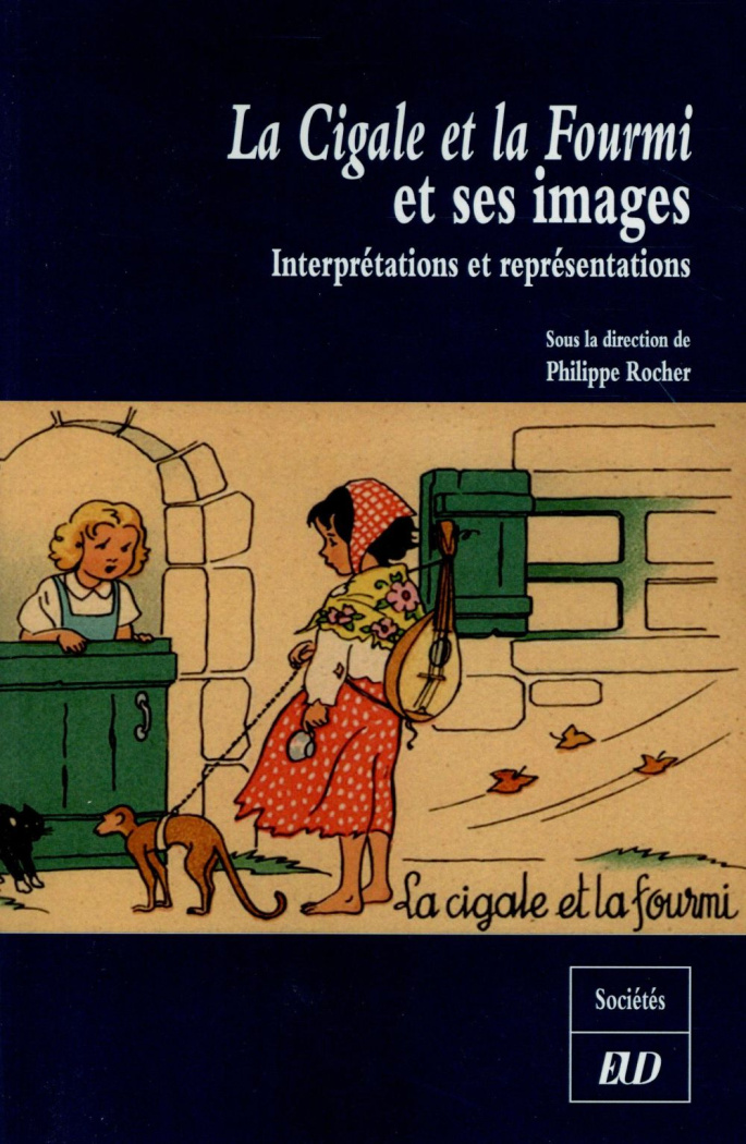 La Cigale et la Fourmi et ses images. Interprétations et représentations